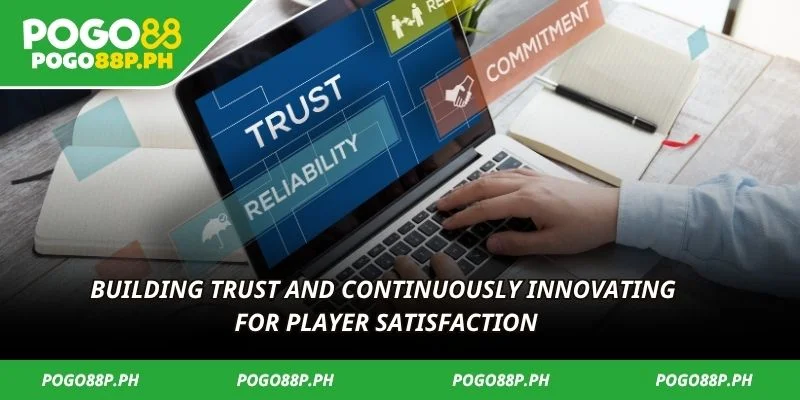 Building trust and continuously innovating for player satisfaction