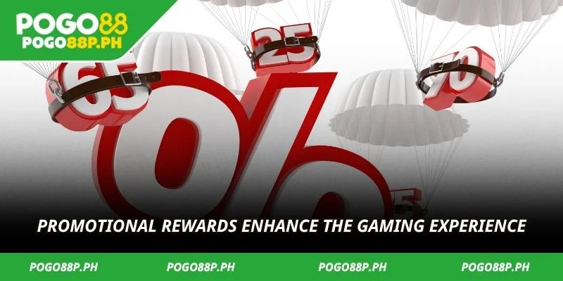 Promotional rewards enhance the gaming experience