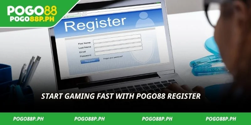 Start gaming fast with POGO88 Register