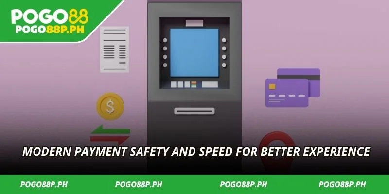 Modern payment safety and speed for better experience