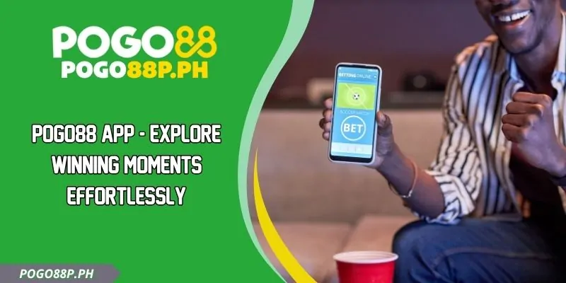 POGO88 App - Explore Winning Moments Effortlessly