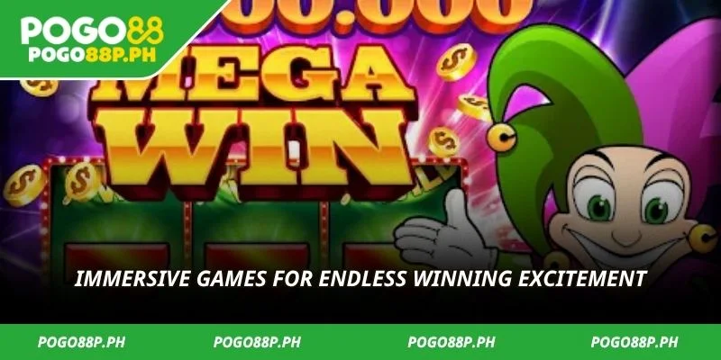 Immersive games for endless winning excitement