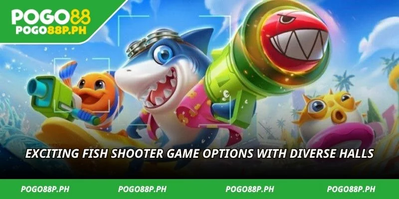 Exciting fish shooter game options with diverse halls