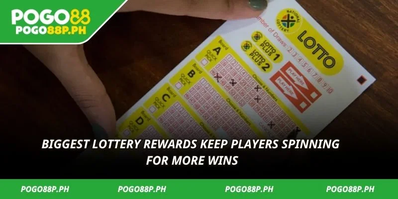 Biggest lottery rewards keep players spinning for more wins