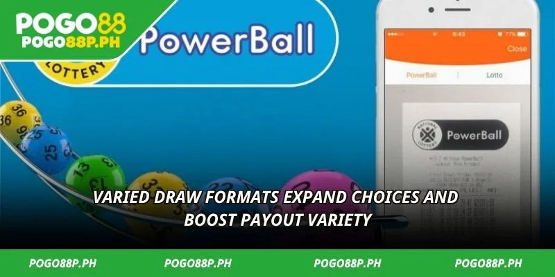 Varied draw formats expand choices and boost payout variety