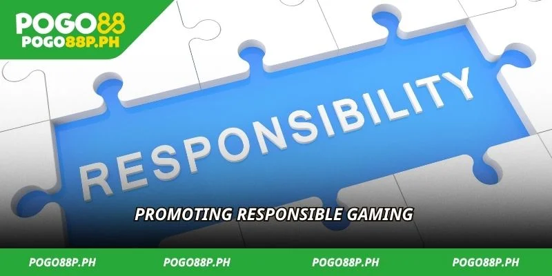 Promoting responsible gaming 