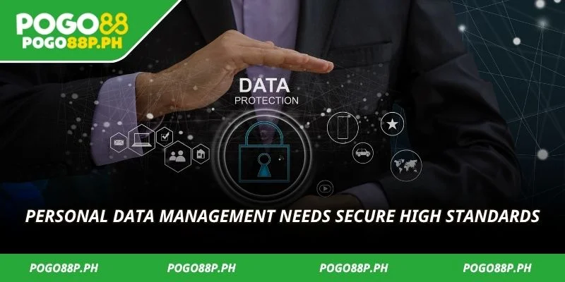 Personal data management needs secure high standards