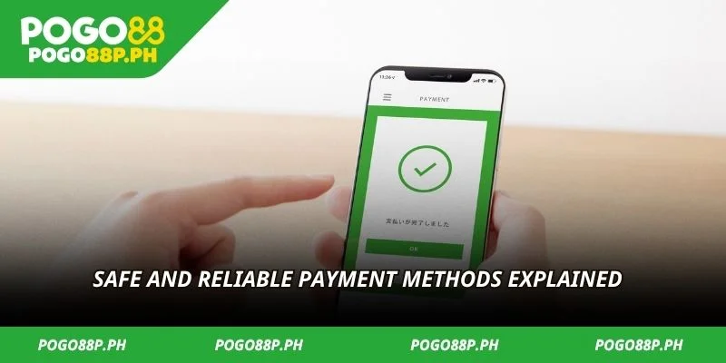 Safe and reliable payment methods explained